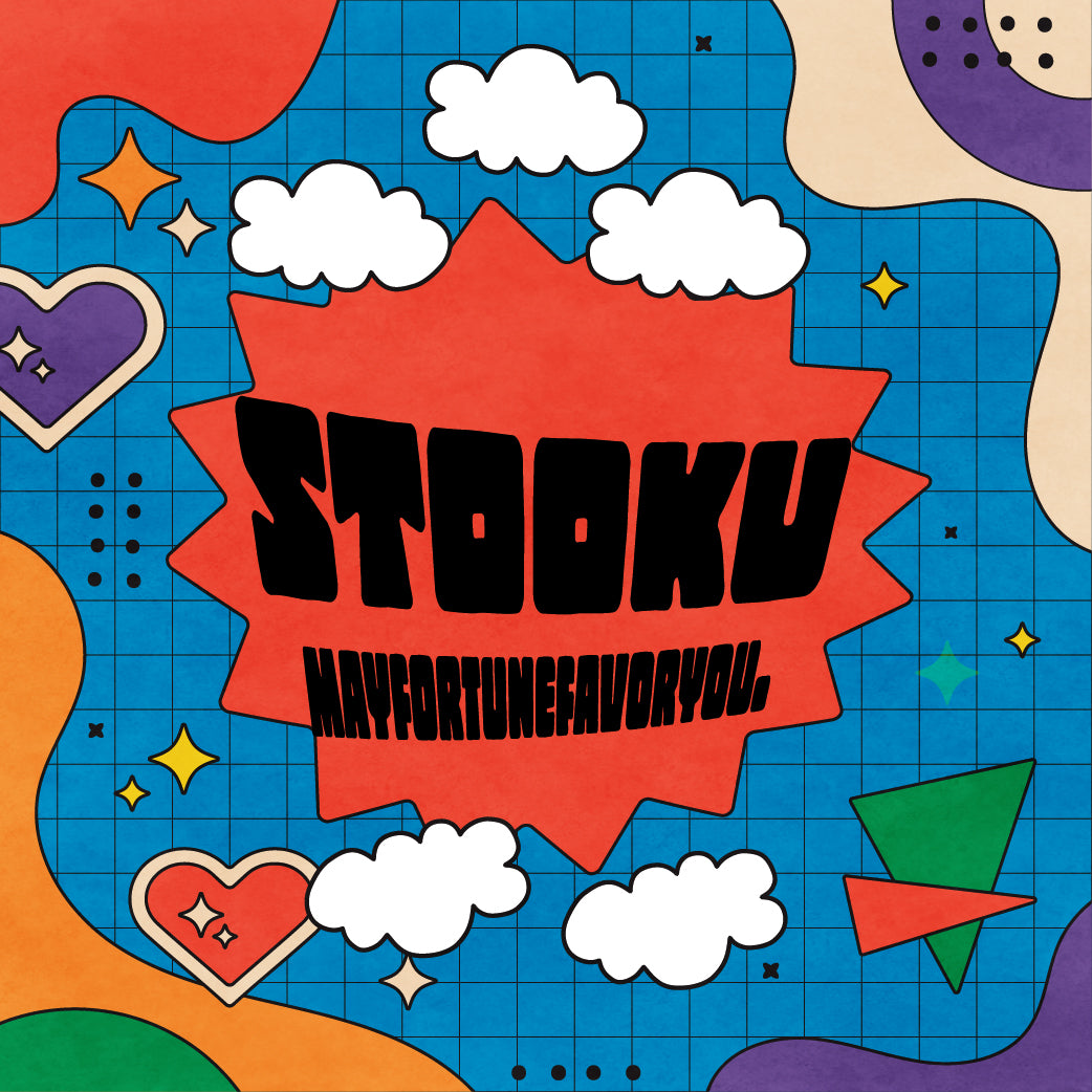 STOOKU - MAY FORTUNE FAVOR YOU